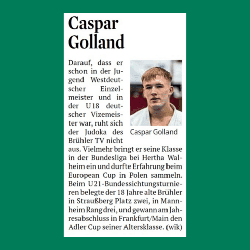 Artikel über Caspar Golland, einen Judoka des Brühler TV, mit Erfolgen in verschiedenen Wettbewerben.