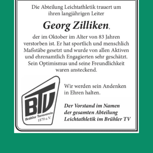 Traueranzeige für Georg Zilliken, ehemaliger Abteilungsleiter der Leichtathletik im Brühler TV.
